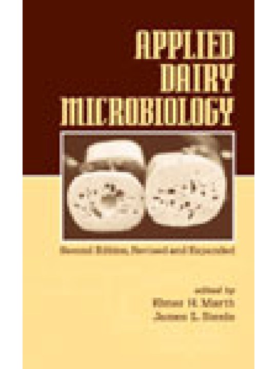 Applied Dairy Microbiology, Second Edition