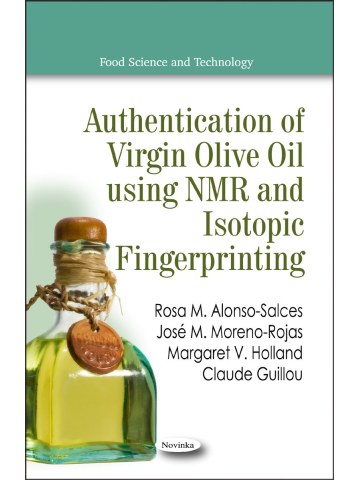 Authentication of Virgin Olive Oil using NMR and Isotopic Fingerprinting Authentication of Virgin Olive Oil using NMR and Isotopic Fingerprinting