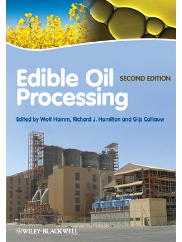 Edible Oil Processing, 2nd Edition (Επεξεργασία βρώσιμων ελαίων - έκδοση στα αγγλικά) Edible Oil Processing, 2nd Edition (Επεξεργασία βρώσιμων ελαίων - έκδοση στα αγγλικά)