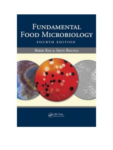 Fundamental Food Microbiology, Fourth Edition (Μικροβιολογία τροφίμων - έκδοση στα αγγλικά) Fundamental Food Microbiology, Fourth Edition (Μικροβιολογία τροφίμων - έκδοση στα αγγλικά)