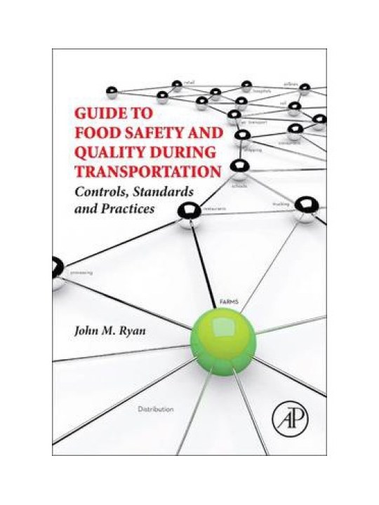 Guide to Food Safety and Quality During Transportation (Ποιότητα και ασφάλεια τροφίμων κατά τη μεταφορά τους - έκδοση στα αγγλικά)
