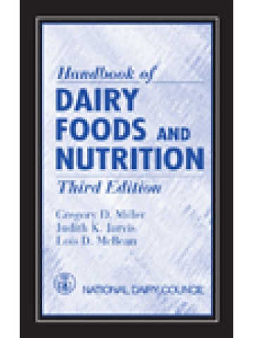 Handbook of Dairy Foods and Nutrition, Third Edition