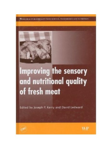 Improving the Sensory and Nutritional Quality of Fresh Meat: New Technologies  Improving the Sensory and Nutritional Quality of Fresh Meat: New Technologies