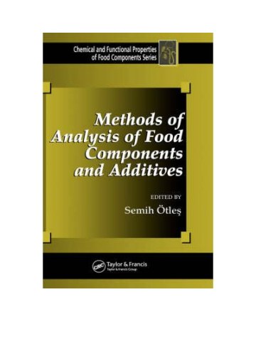 Methods of Analysis of Food Components and Additives  Methods of Analysis of Food Components and Additives