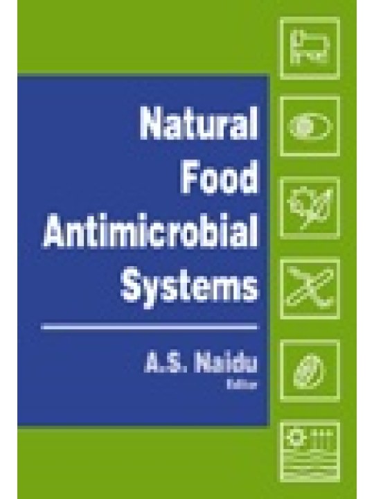 Natural Food Antimicrobial Systems (Φυσικά αντιμικροβιακά συστήματα τροφίμων - έκδοση στα αγγλικά)