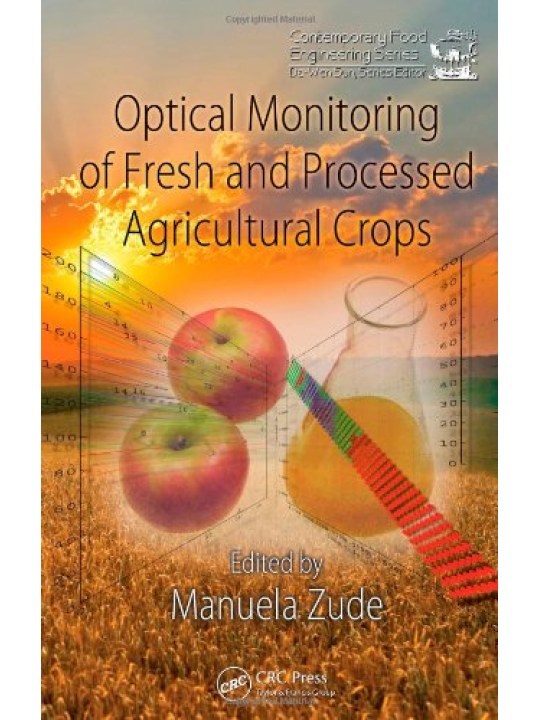 Optical Monitoring of Fresh and Processed Agricultural Crops (Οπτική παρακολούθηση νωπών και μεταποιημένων γεωργικών καλλιεργειών - έκδοση στα αγγλικά) 