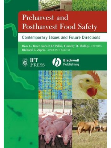 Preharvest and Postharvest Food Safety: Contemporary Issues and Future Directions (Προσυλλεκτική και μετασυλλεκτική ασφάλεια τροφίμων - έκδοση στα αγγλικά)