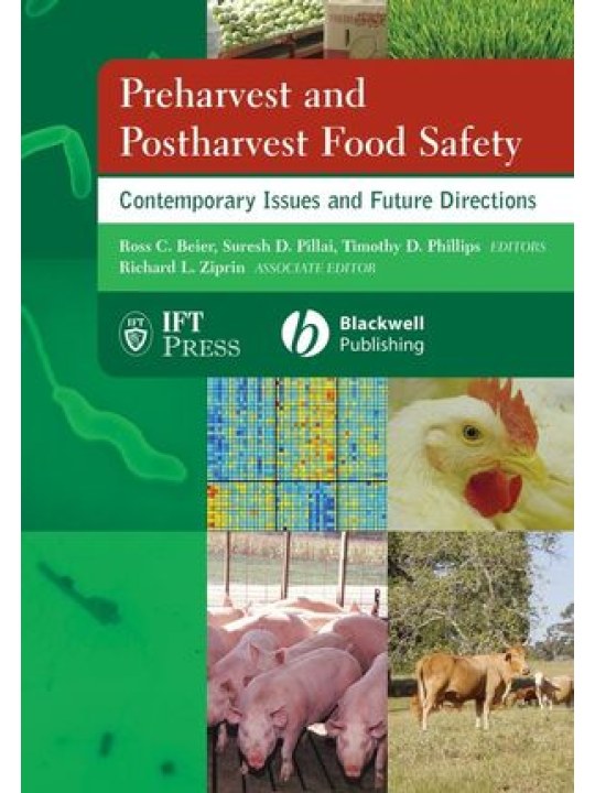 Preharvest and Postharvest Food Safety: Contemporary Issues and Future Directions (Προσυλλεκτική και μετασυλλεκτική ασφάλεια τροφίμων - έκδοση στα αγγλικά)