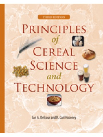 Principles of Cereal Science and Technology, Third Edition