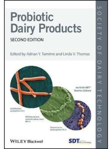 Probiotic Dairy Products, 2nd edition (Προβιοτικά γαλακτοκομικά προϊόντα - έκδοση στα αγγλικά) Probiotic Dairy Products, 2nd edition (Προβιοτικά γαλακτοκομικά προϊόντα - έκδοση στα αγγλικά)
