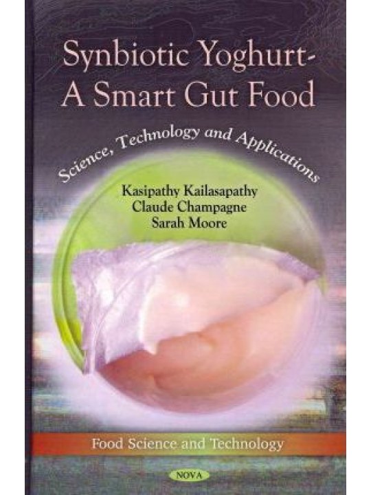 Synbiotic Yoghurt - A Smart Gut Food Synbiotic Yoghurt - A Smart Gut Food