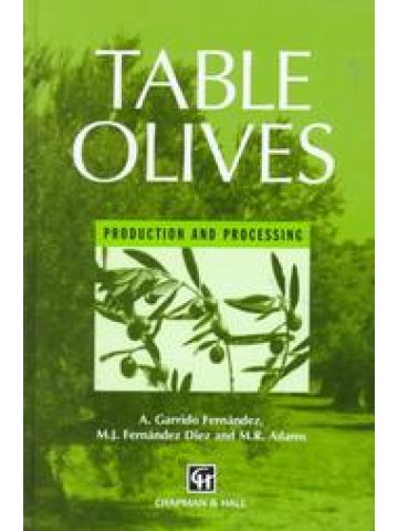 Table Olives Production and processing (Επιτραπέζια ελιά - έκδοση στα αγγλικά)