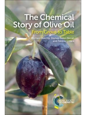 The Chemical Story of Olive Oil (Χημεία ελαιολάδου - έκδοση στα αγγλικά) The Chemical Story of Olive Oil (Χημεία ελαιολάδου - έκδοση στα αγγλικά)