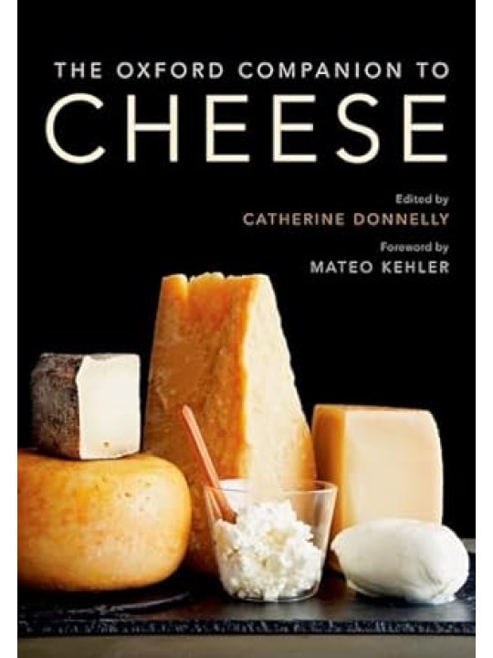 The Oxford Companion to Cheese (Τυρί - έκδοση στα αγγλικά)