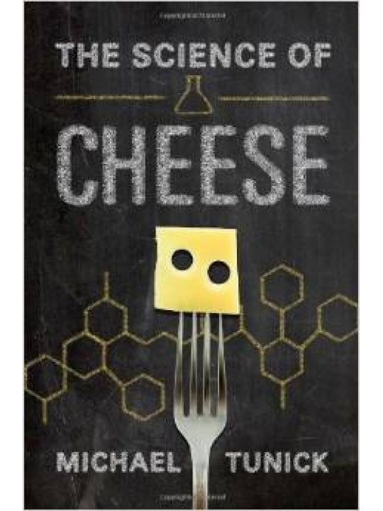 The Science of Cheese (Τυροκομία - έκδοση στα αγγλικά)
