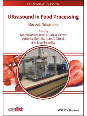 Ultrasound in Food Processing (Οι υπέρηχοι στην επεξεργασία τροφίμων - έκδοση στα αγγλικά) Ultrasound in Food Processing (Οι υπέρηχοι στην επεξεργασία τροφίμων - έκδοση στα αγγλικά)