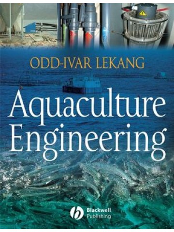 Aquaculture Engineering (Μηχανική υδατοκαλλιεργειών - έκδοση στα αγγλικά) Aquaculture Engineering (Μηχανική υδατοκαλλιεργειών - έκδοση στα αγγλικά)