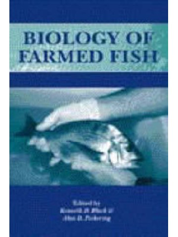 Biology of Farmed Fish (Βιολογία ιχθύων υδατοκαλλιέργειας - έκδοση στα αγγλικά) Biology of Farmed Fish (Βιολογία ιχθύων υδατοκαλλιέργειας - έκδοση στα αγγλικά)