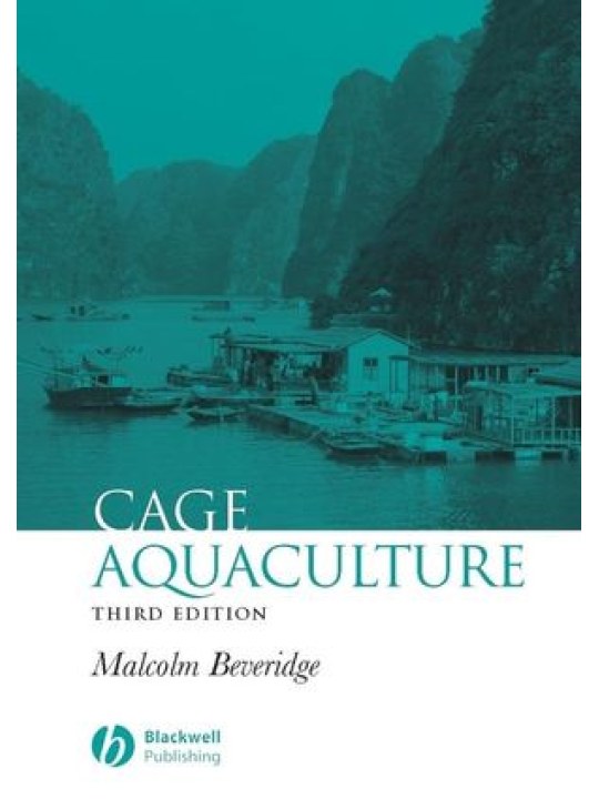 Cage Aquaculture, 3rd Edition (Υδατοκαλλιέργεια σε κλωβούς - έκδοση στα αγγλικά)
