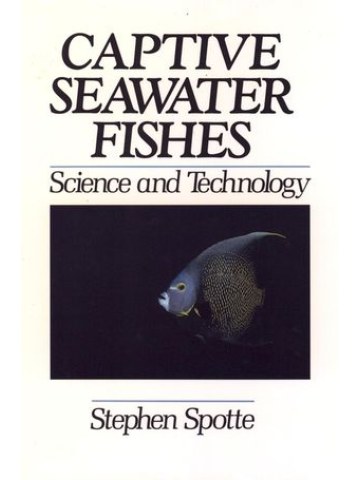 Captive Seawater Fishes: Science and Technology (Ψάρια θαλάσσιων υδατοκαλλιεργειών - Επιστήμη και τεχνολογία, έκδοση στα αγγλικά) Captive Seawater Fishes: Science and Technology (Ψάρια θαλάσσιων υδατοκαλλιεργειών - Επιστήμη και τεχνολογία, έκδοση στα αγγλικά)