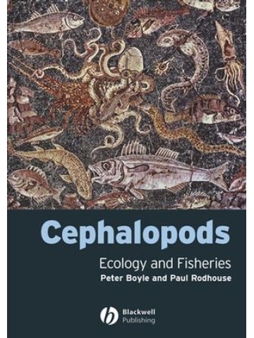 Cephalopods: Ecology and Fisheries (Κεφαλόποδα: Οικολογία και αλιεία - έκδοση στα αγγλικά) Cephalopods: Ecology and Fisheries (Κεφαλόποδα: Οικολογία και αλιεία - έκδοση στα αγγλικά)