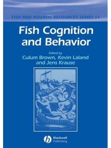 Fish Cognition and Behavior Fish Cognition and Behavior