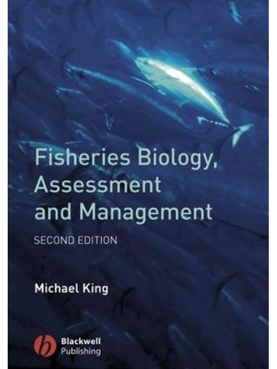 Fisheries Biology, Assessment and Management, 2nd Edition