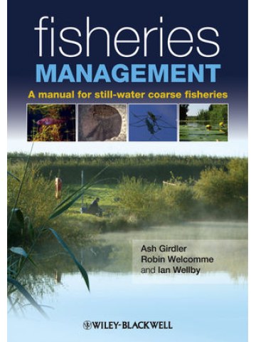 Fisheries Management: A manual for still-water coarse fisheries Fisheries Management: A manual for still-water coarse fisheries