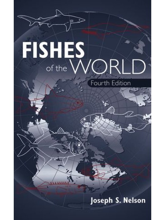 Fishes of the World, 4th Edition (Ψάρια του κόσμου - έκδοση στα αγγλικά)