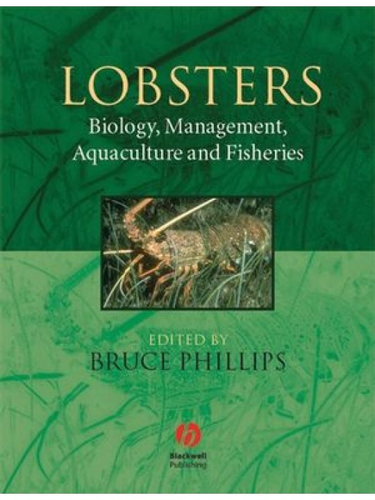 Lobsters: Biology, Management, Aquaculture and Fisheries (Αστακοί - έκδοση στα αγγλικά)