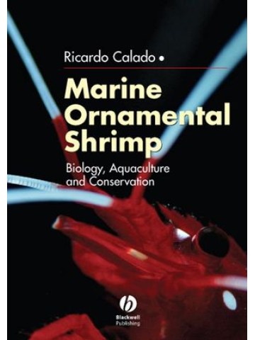 Marine Ornamental Shrimp: Biology, Aquaculture and Conservation Marine Ornamental Shrimp: Biology, Aquaculture and Conservation