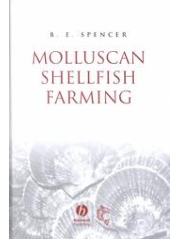 Molluscan Shellfish Farming (Καλλιέργεια οστρακοειδών - έκδοση στα αγγλικά) Molluscan Shellfish Farming (Καλλιέργεια οστρακοειδών - έκδοση στα αγγλικά)