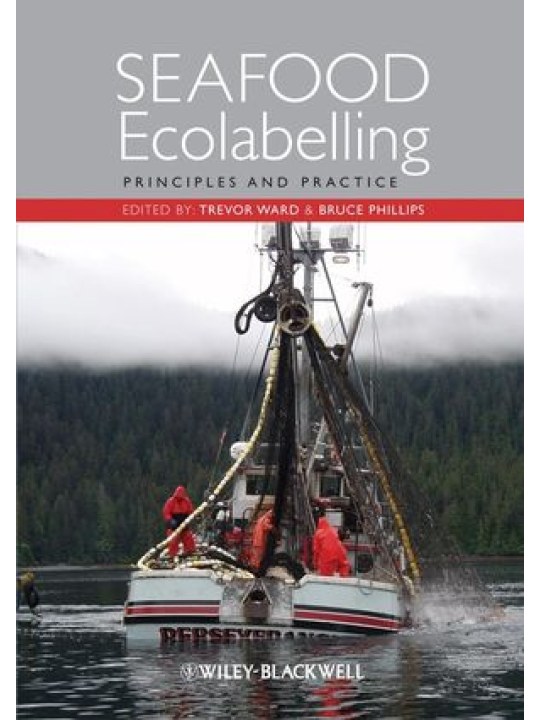 Seafood Ecolabelling: Principles and Practice (Οικολογική σήμανση αλιευμάτων - έκδοση στα αγγλικά)