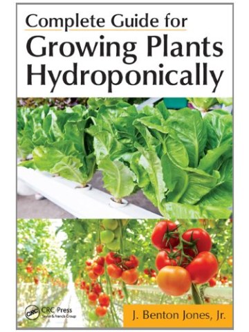 Complete Guide for Growing Plants Hydroponically (Υδροπονική καλλιέργεια φυτών - έκδοση στα αγγλικά) Complete Guide for Growing Plants Hydroponically (Υδροπονική καλλιέργεια φυτών - έκδοση στα αγγλικά)