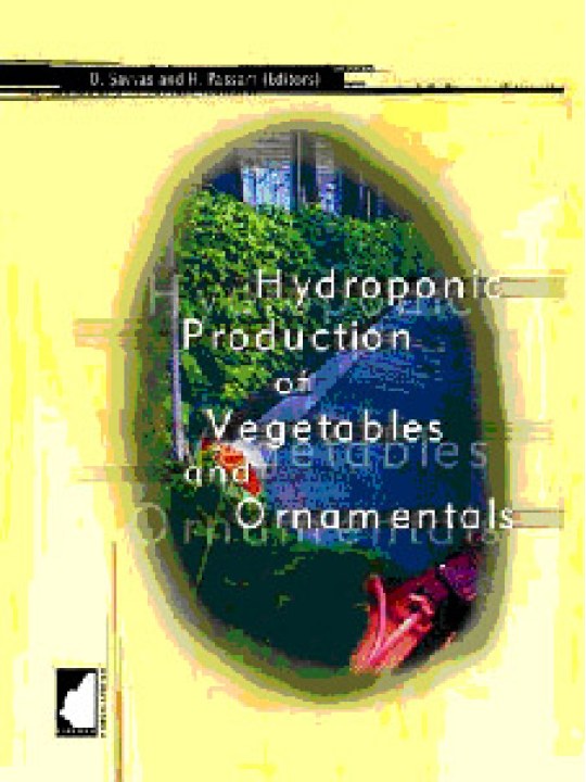 Hydroponic Production of Vegetables and Ornamentals (Υδροπονική καλλίεργεια λαχανικών και καλλωπιστικών - έκδοση στα αγγλικά) Hydroponic Production of Vegetables and Ornamentals (Υδροπονική καλλίεργεια λαχανικών και καλλωπιστικών - έκδοση στα αγγλικά)