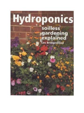 Hydroponics: Soilless Gardening Explained Hydroponics: Soilless Gardening Explained