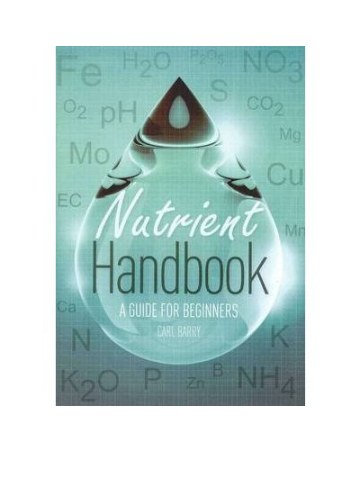 Nutrient Handbook (Θρεπτικά διαλύματα υδροπονίας - έκδοση στα αγγλικά) Nutrient Handbook (Θρεπτικά διαλύματα υδροπονίας - έκδοση στα αγγλικά)