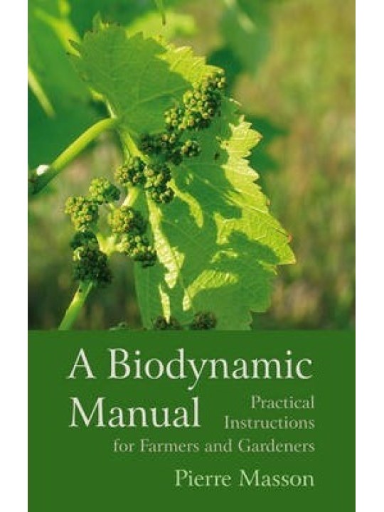 A Biodynamic Manual (Βιοδυναμική γεωργία - έκδοση στα αγγλικά)