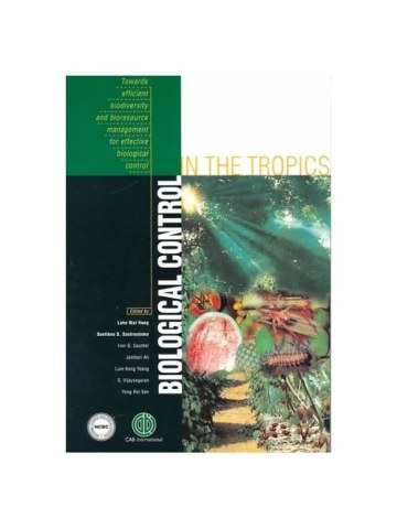 Biological Control in the Tropics (Βιολογικός έλεγχος στους τροπικούς - έκδοση στα αγγλικά) Biological Control in the Tropics (Βιολογικός έλεγχος στους τροπικούς - έκδοση στα αγγλικά)