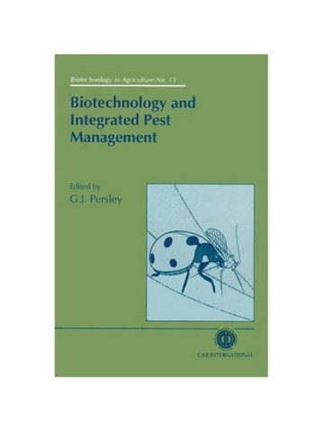 Biotechnology and Integrated Pest Management (Βιοτεχνολογία και ολοκληρωμένη αντιμετώπιση επιβλαβών οργανισμών - έκδοση στα αγγλικά) Biotechnology and Integrated Pest Management (Βιοτεχνολογία και ολοκληρωμένη αντιμετώπιση επιβλαβών οργανισμών - έκδοση στα αγγλικά)