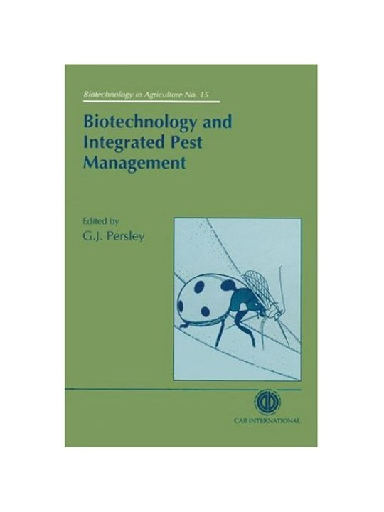 Biotechnology and Integrated Pest Management (Βιοτεχνολογία και ολοκληρωμένη αντιμετώπιση επιβλαβών οργανισμών - έκδοση στα αγγλικά)