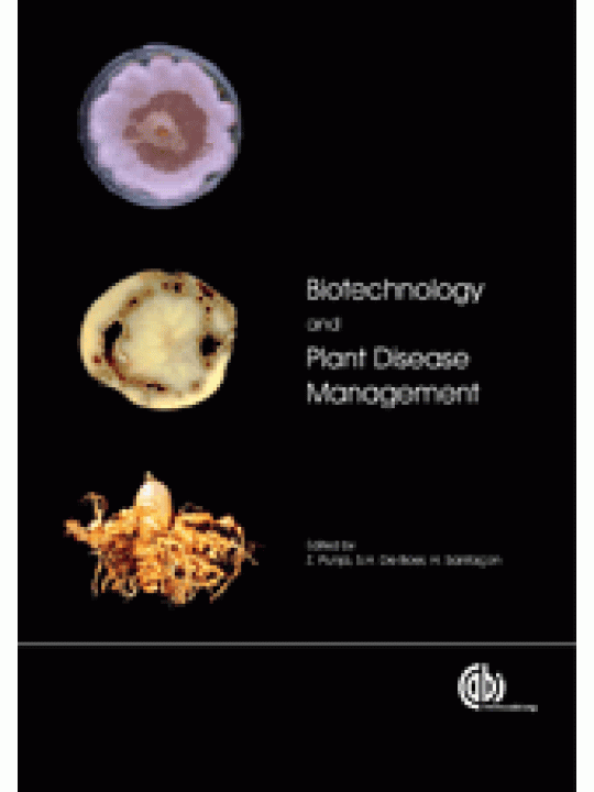 Biotechnology and Plant Disease Management (Βιοτεχνολογία και έλεγχος ασθενειών των φυτών - έκδοση στα αγγλικά) Biotechnology and Plant Disease Management (Βιοτεχνολογία και έλεγχος ασθενειών των φυτών - έκδοση στα αγγλικά)