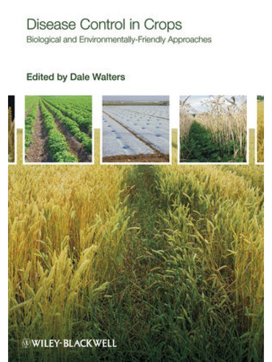 Disease Control in Crops: Biological and Environmentally-Friendly Approaches (Βιολογική αντιμετώπιση ασθενειών των καλλιεργειών - έκδοση στα αγγλικά)
