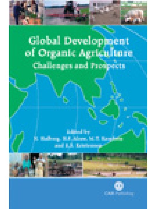 Global Development of Organic Agriculture: Challenges and Prospects
