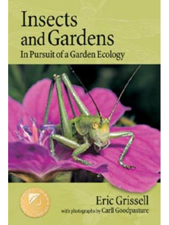 Insects and Gardens In Pursuit of a Garden Ecology