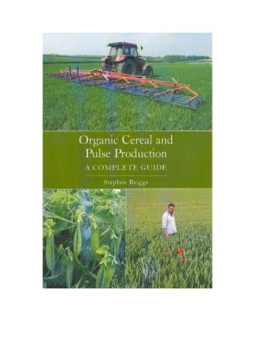 Organic Cereal and Pulse Production: A Complete Guide (Βιολογική καλλιέργεια σιτηρών και ψυχανθών - έκδοση στα αγγλικά) Organic Cereal and Pulse Production: A Complete Guide (Βιολογική καλλιέργεια σιτηρών και ψυχανθών - έκδοση στα αγγλικά)