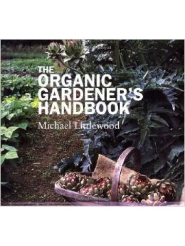 Organic Gardener's Handbook (Εγχειρίδιο βιολογικής κηπουρικής - έκδοση στα αγγλικά) Organic Gardener's Handbook (Εγχειρίδιο βιολογικής κηπουρικής - έκδοση στα αγγλικά)