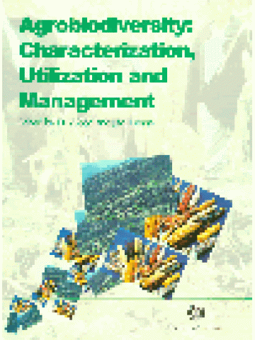 Agrobiodiversity: Characterization, Utilization and Management Agrobiodiversity: Characterization, Utilization and Management