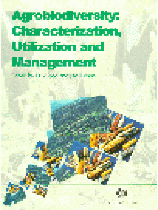 Agrobiodiversity: Characterization, Utilization and Management