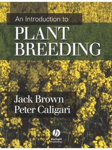 An Introduction to Plant Breeding (Εισαγωγή στη βελτίωση φυτών - έκδοση στα αγγλικά) An Introduction to Plant Breeding (Εισαγωγή στη βελτίωση φυτών - έκδοση στα αγγλικά)